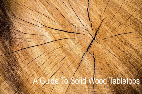 A Simple Guide to Selecting Wood Table Tops for a Perfect Decor